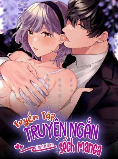 [18+] Tuyển Tập Truyện Ngắn Sếch Manga