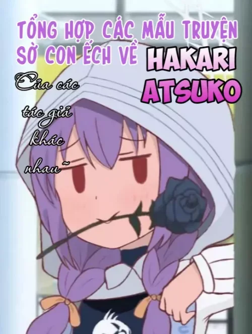 Các Mẫu Chuyện Nhỏ Về Hakari Atsuko