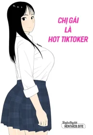 Chị Gái Là Hot Tiktoker