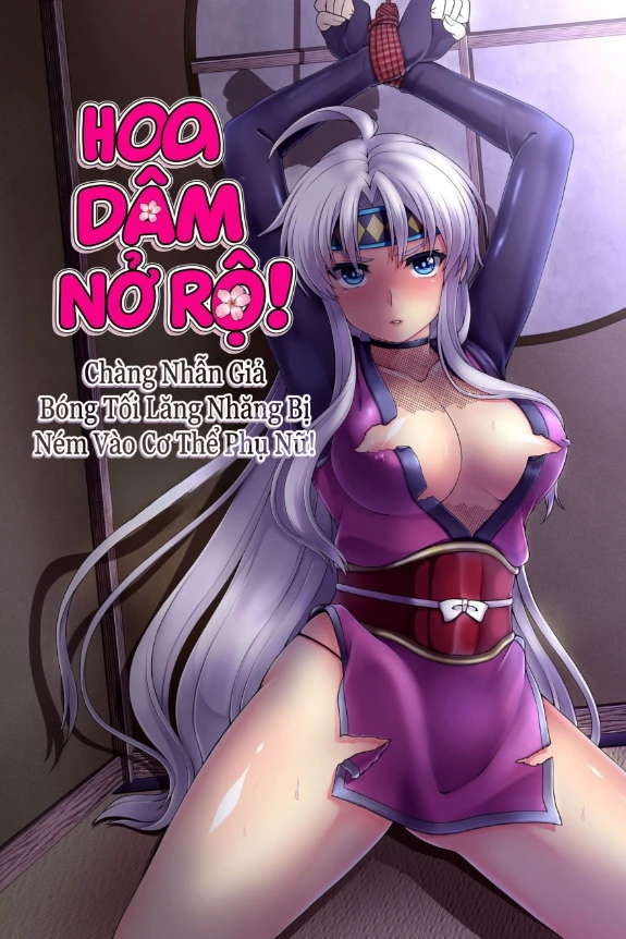 Hoa Dâm Nở Rộ! Chàng Nhẫn Giả Bóng Tối Lăng Nhăng Bị Ném Vào Cơ Thể Phụ Nữ!