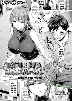I Don’t Understand, Kurokawa-San