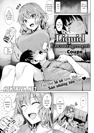 Liquid Encouragement