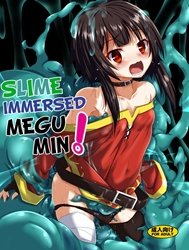 Megumin Đắm Mình Trong Slime (Kono Subarashii Sekai Ni Syukufuku O!) [Megumin Slime-Zuke! : Slime Immersed Megumin!]