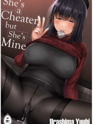 She's A Cheater, But She's Mine