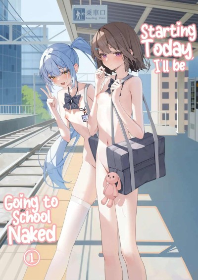 Từ Hôm Nay Đi Học Khỏa Thân ①